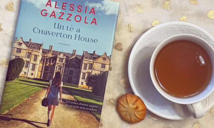 Recensione di “Un tè a Chaverton House” di Alessia Gazzola